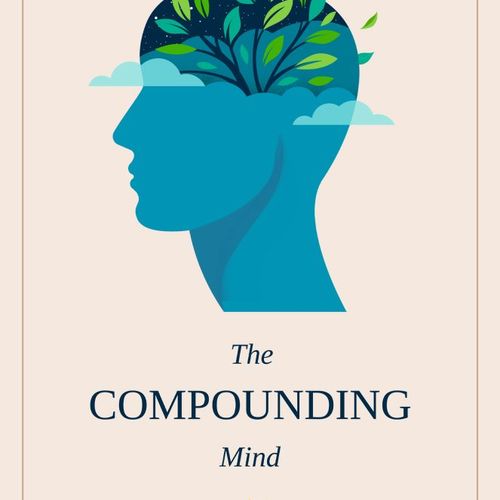 The Compounding Mind, by Camden Bucey